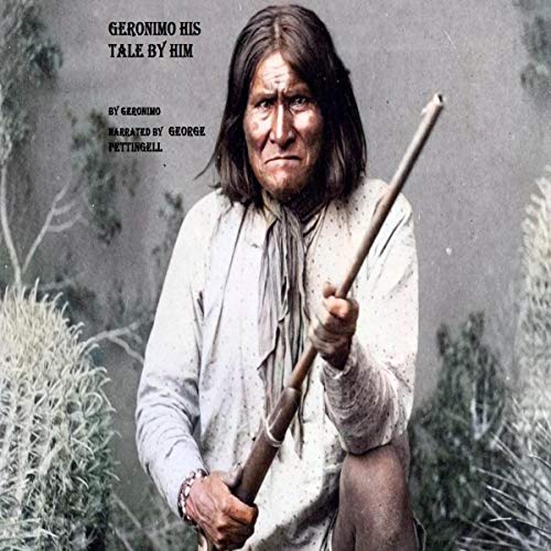 Cover of Geronimo His Tale by Him
