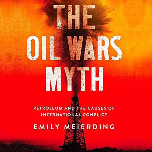Cover of The Oil Wars Myth