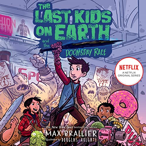 Cover of The Last Kids on Earth and the Doomsday Race