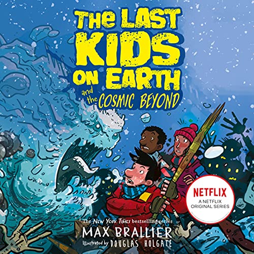 Cover of The Last Kids on Earth and the Cosmic Beyond