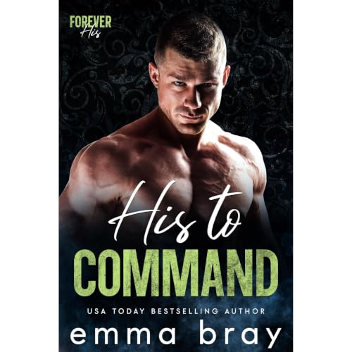 Cover of His to Command