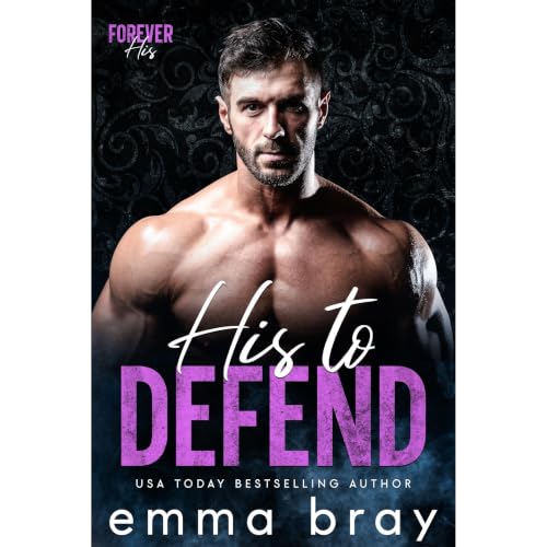 Cover of His to Defend
