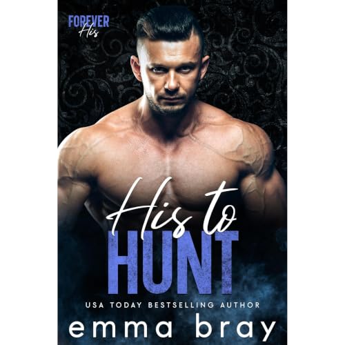 Cover of His to Hunt