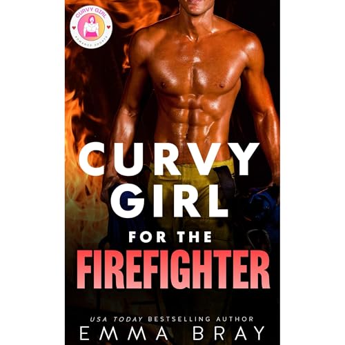Cover of Curvy Girl for the Firefighter