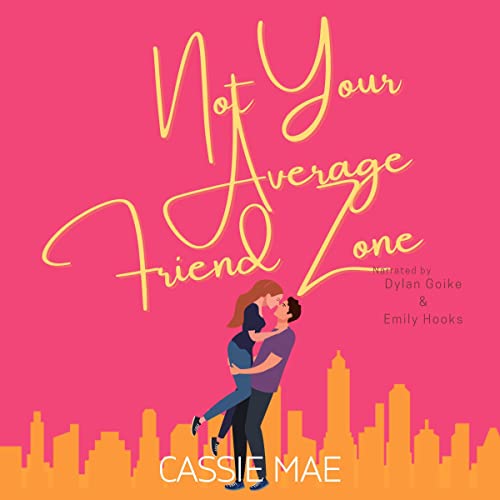 Cover of Not Your Average Friend Zone