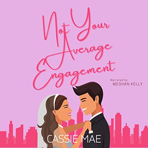Cover of Not Your Average Engagement