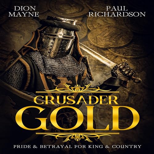 Cover of Crusader Gold: Pride & Betrayal for King & Country