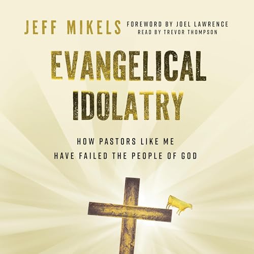 Cover of Evangelical Idolatry