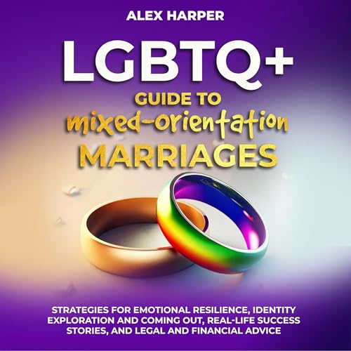 Cover of LGBTQ+ Guide to Mixed-Orientation Marriages