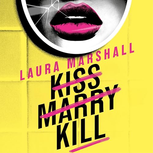 Cover of Kiss Marry Kill