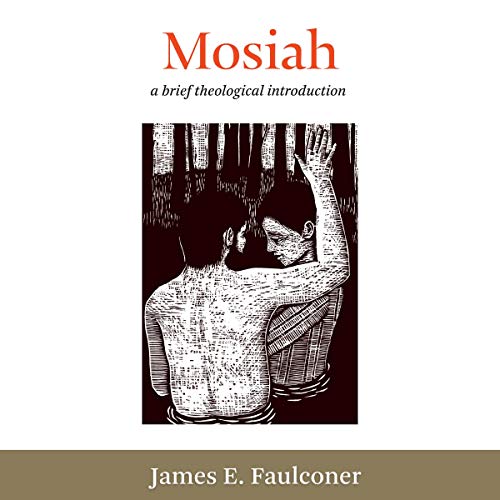 Cover of Mosiah: A Brief Theological Introduction