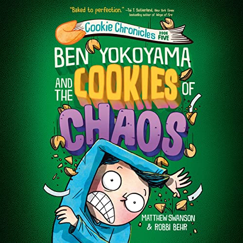 Cover of Ben Yokoyama and the Cookies of Chaos