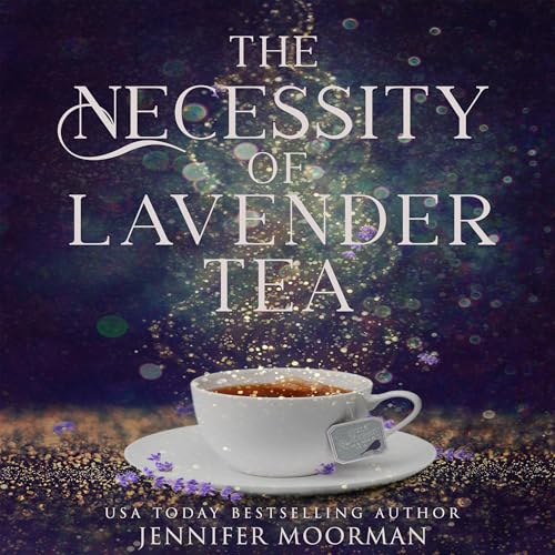 Cover of The Necessity of Lavender Tea