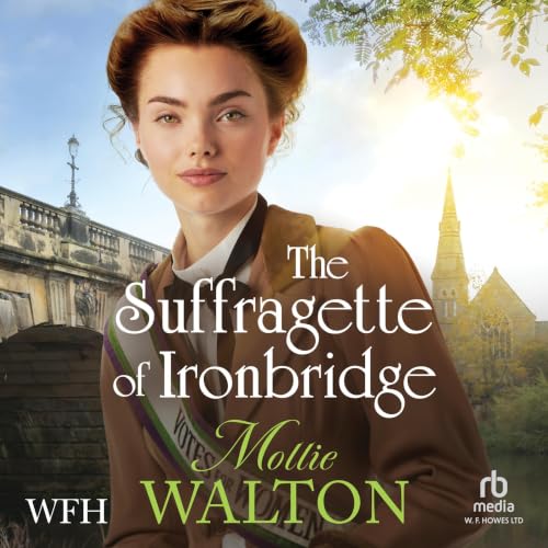Cover of The Suffragette of Ironbridge