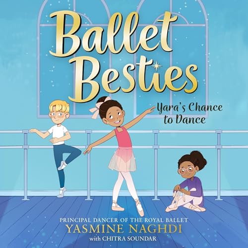 Cover of Ballet Besties: Yara's Chance to Dance