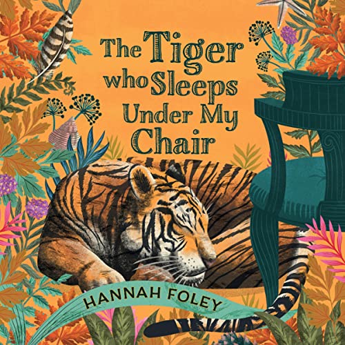 Cover of The Tiger Who Sleeps Under My Chair