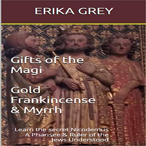 Cover of Gifts of the Magi Gold Frankincense & Myrrh