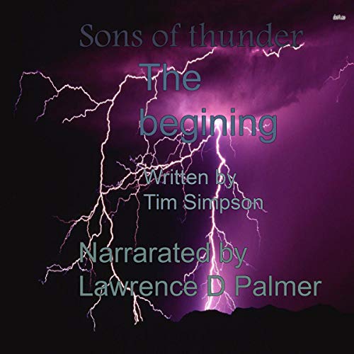 Cover of Sons of Thunder the Begining (Volume 1)