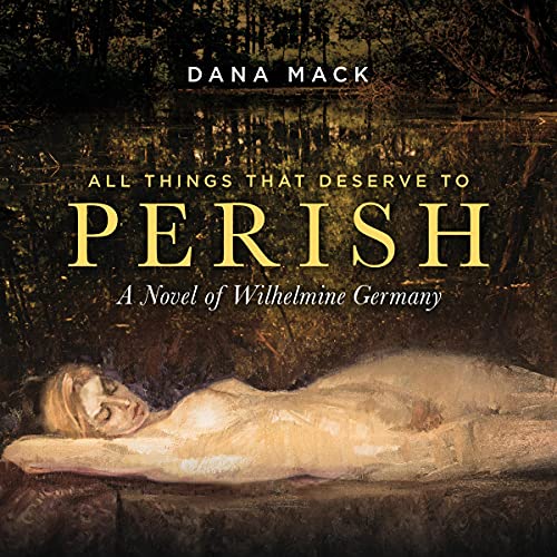 Cover of All Things That Deserve to Perish
