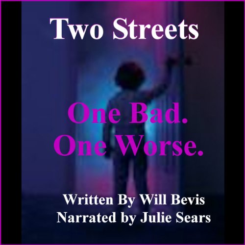 Cover of Two Streets: One Bad. One Worse.