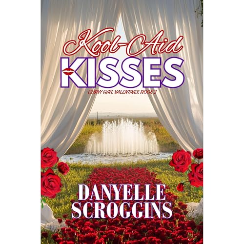 Cover of Kool-Aid Kisses: A Curvy Girl Second Chance Romance