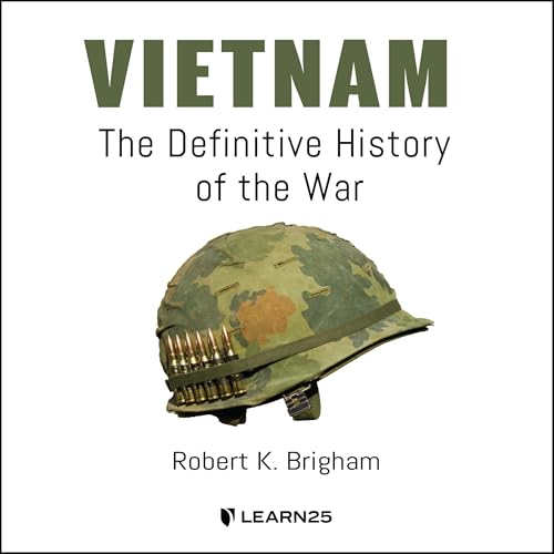 Cover of Vietnam: The Definitive History of the War