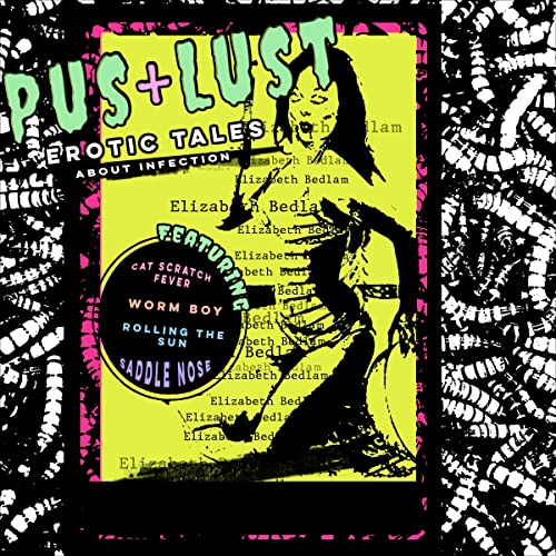 Cover of Pus + Lust