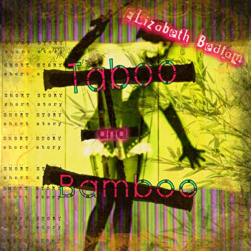 Cover of Taboo and Bamboo: A Short Story