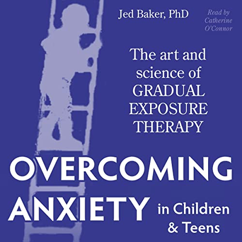 Cover of Overcoming Anxiety in Children & Teens