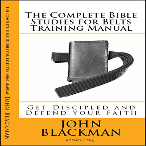 Cover of The Complete Bible Studies for Belts Training Manual