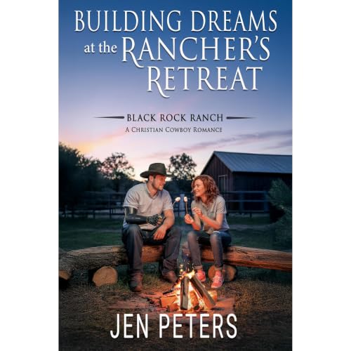 Cover of Building Dreams at the Rancher's Retreat