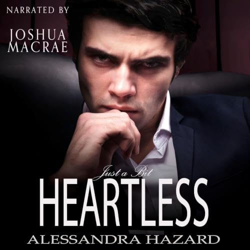 Cover of Just a Bit Heartless