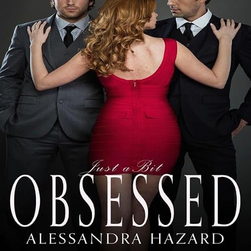Cover of Just a Bit Obsessed