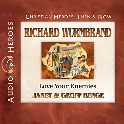Cover of Richard Wurmbrand: Love Your Enemies