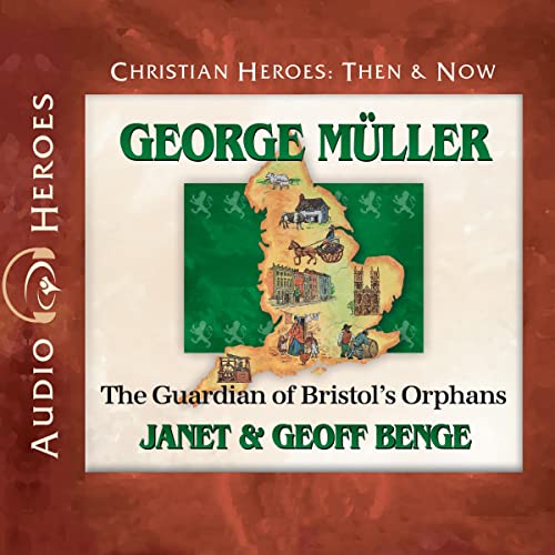 Cover of George Müller: The Guardian of Bristol's Orphans