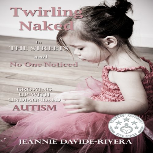 Cover of Twirling Naked in the Streets and No One Noticed