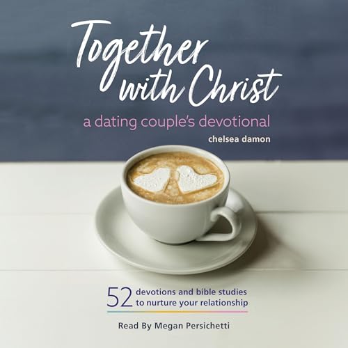 Cover of Together With Christ: A Dating Couples Devotional