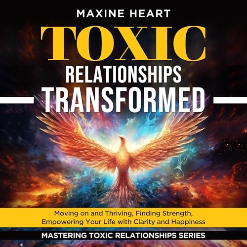 Cover of Toxic Relationships Transformed