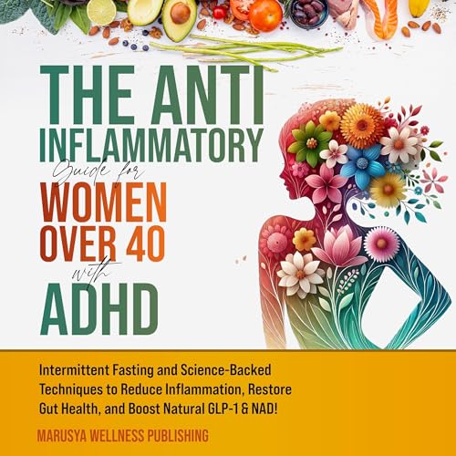 Cover of The Anti-Inflammatory Guide for Women Over 40 with ADHD
