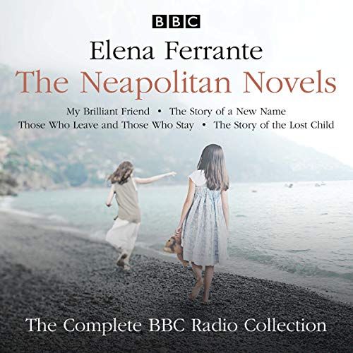 Cover of The Neapolitan Novels: My Brilliant Friend, The Story of a New Name, Those Who Leave and Those Who Stay & The Story of the Lost Child