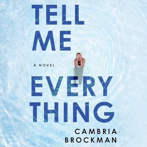 Cover of Tell Me Everything