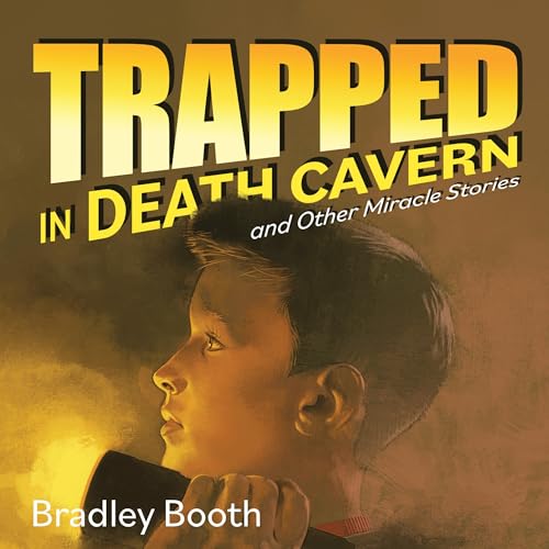 Cover of Trapped in Death Cavern and Other Miracles Stories
