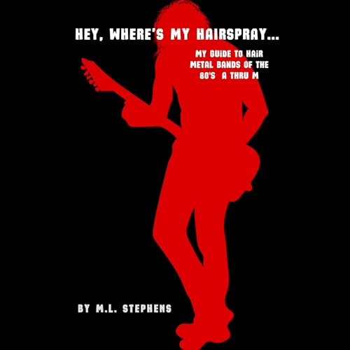 Cover of Hey, Where's My Hairspray...