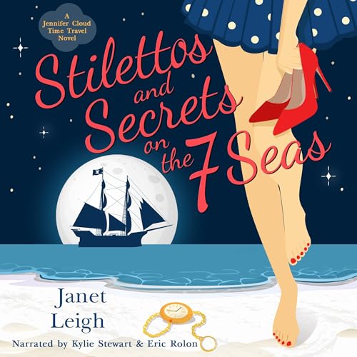 Cover of Stilettos & Secrets on the 7 Seas