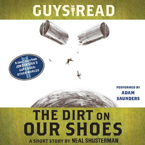 Cover of Guys Read: The Dirt on Our Shoes