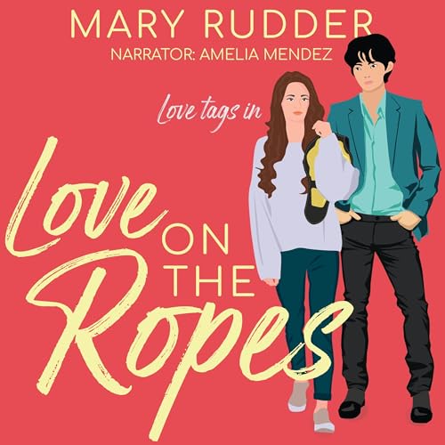 Cover of Love on the Ropes