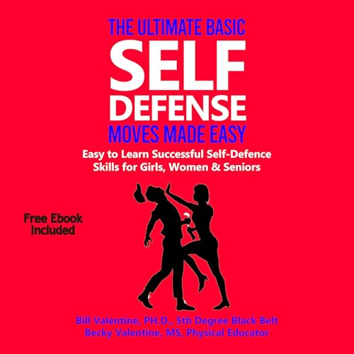 Cover of The Ultimate Basic Self Defense Moves Made Easy