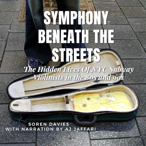 Cover of The Symphony Beneath the Streets