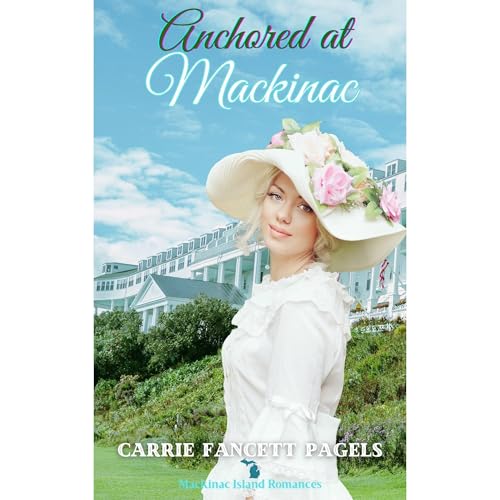 Cover of Anchored at Mackinac