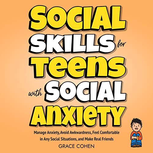 Cover of Social Skills for Teens with Social Anxiety